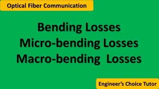 Bending losses in Optical Fiber Communication