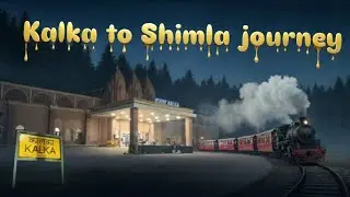 🚂 Kalka to Shimla Toy Train Journey | World Heritage Railway | Scenic Himalayan Ride