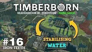 Timberborn - BeaverBrook III - #16 - Stabilising the water?