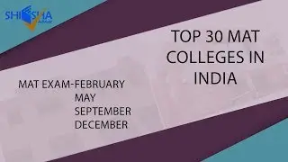 Top 30 Colleges under MAT in 2021  | Management Aptitude Test | Best MAT Colleges for PGDM/MBA
