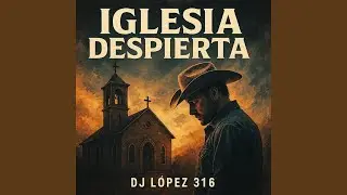Iglesia Despierta (versi&oacute;n original)