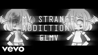 My Strange Addiction - Billie Eilish (GLMV)