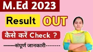 M.Ed 2023 Result Declared 🔥🔥🔥M.Ed 2nd Semester Result Out | #med