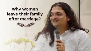 Why Only Women Leave Their Family After Marriage | Amol Wagle