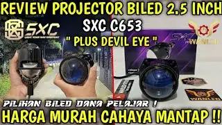 REVIEW PROJECTOR BILED 2.5 INCH SXC C653 PLUS DEVIL EYE #biledprojector #sxc