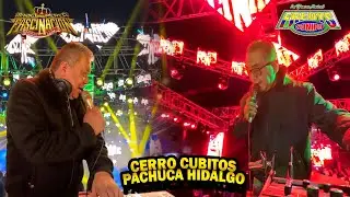 Musica De Alta Calidad ! SONIDO FASCINACION & SONIDO LOS FREDYS - CERRO CUBITOS - PACHUCA HIDALGO