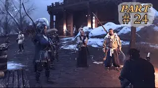 Capturing a Stronghold For Our New Base. [Ghost Of Tsushima Part -24]