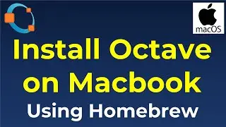 Install Latest GNU Octave on Macbook Air, Macbook Pro, iMac, Mac Mini with Sonoma 14.5 via Homebrew