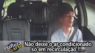N&atilde;o deixe o ar condicionado s&oacute; em recircula&ccedil;&atilde;o - Dica # 1.199