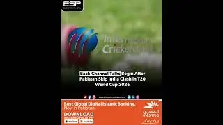 Back-Channel Talks Begin After Pakistan Skip India Clash in T20 World Cup 2026