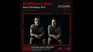 #FILMFORUM | A Different Man (2024) | Videoreacci&oacute;n, an&aacute;lisis y debate