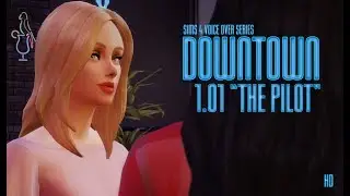 Downtown | 1x01 