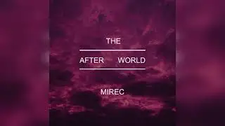 MIREC - For My Brother  (Official Visualizer)
