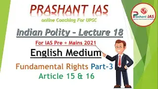 Indian Polity for IAS/UPSC, Lecture-18, English Medium (Part-3, Fundamental Rights)