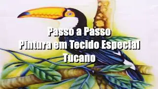Aula Super Especial de Pintura no Tecido Tucano