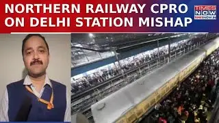 Northern Railway CPRO Shares Detail Of Delhi Railway Station Accident, Explains Cause Of Stampede