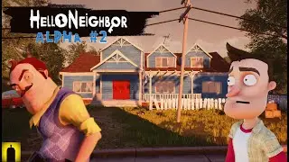 SOUSED MĚ PĚKNĚ SERE !!! - Hello Neighbor Alpha 2