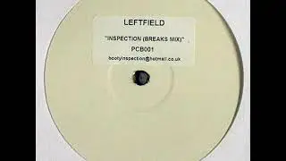 Leftfield ‎- Inspection (Breaks Mix)