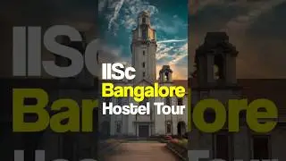 Reality of IISc Bangalore Hostels ft. AIR-5 Ryan