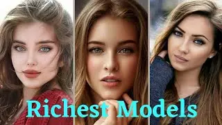 World's Richest Models, Top 10 Richest Models