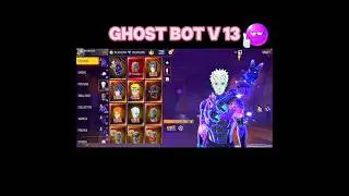 free fire ghost bot v13 😩🥰#freefire #ghostbot #viralvideo
