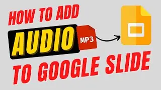 HOW TO ADD AUDIO TO GOOGLE SLIDES -  Insert Audio from Google Drive Using Computer, PC