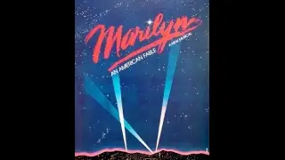 Marilyn: An American Fable