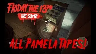 Friday the 13th the Game - ALL PAMELA TAPES 1-20