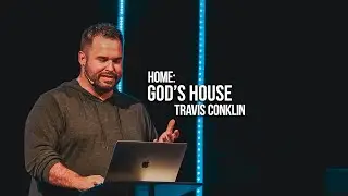 God's House (Travis Conklin) | The Vine Church (Goshen, IN)