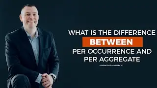 What is the difference between per occurrence and per aggregate