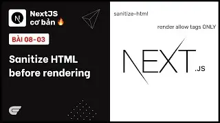 NextJS: 08-03 Sanitize HTML