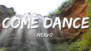 NERVO - Come Dance (Lyrics)