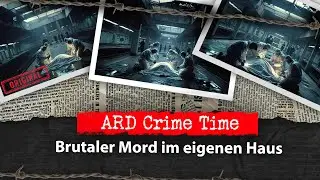 Brutaler Mord im eigenen Haus | Podcast ARD Crime Time | True Crime Podcast