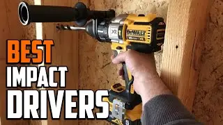 Best Impact Drivers in 2025 (Top 10 Picks)