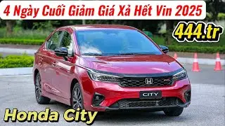 ✅Giá Xe Honda City 2025 Xả Hết Vin 2025 Vài Ngày Cuối | Lăn Bánh Hơn 500Tr Hợp Lý | Giá Xe Việt