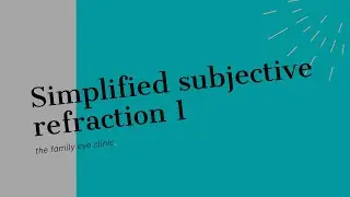 HOW TO PERFORM SUBJECTIVE REFRACTION