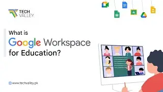 What is Google Workspace for Education? | Packages and Services Offered by Tech Valley