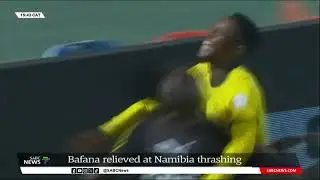AFCON 2023 I Bafana Bafana beat Nambia 4 nil