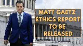 House Ethics Committee Voted To Release Matt Gaetz Investigation