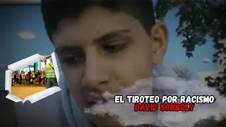 🔪David Sonboly - El Tiroteo por racismo  🔥