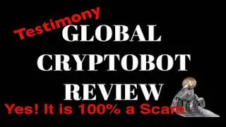 Global Crypto Bot Review COMPLETE SCAM
