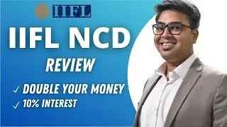 IIFL NCD 2021 REVIEW | Double Your Money with 10% Interest | IIFL NCD MARCH 2021