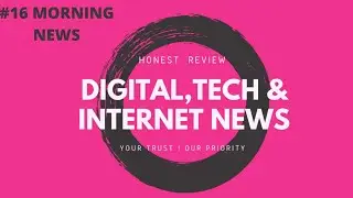 #16 MORNING NEWS..GOOGLE MEET UPDATE ....AMAZON PRIME ..? RAZOR 5G WITH 18 W CHARGING ....
