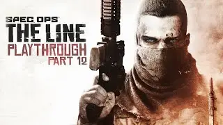 Spec Ops: The Line (Part 12)