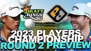 Round 2 Preview - 2023 Players Championship : Top DFS Showdown Plays + Prize Picks Props