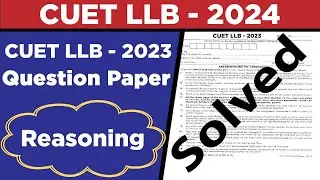 CUET LLB  - 2023 QUESTION PAPER |CUET LLB PREVIOUS YEAR PAPER 2023 | REASONING|  CRACK CUET LLB 2024