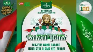 🔴live//LAILATUL IJTIMA' MWC NU SENORI