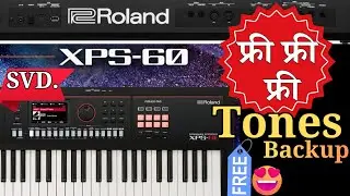 Xps- 60 का Backup आ गया | फ्री फ्री फ्री Tones | Best indian keyboard Roland 