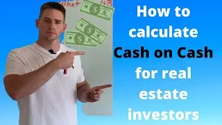 How to calculate cash on cash for real estate investing