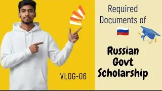 Russia Government Scholarship 2026🇷🇺 Documents Checklist |  Vlog -06 #studyinrussia #scholarship 